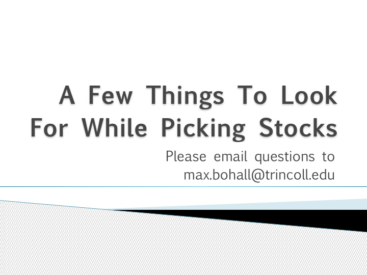 a few things to look for while picking stocks