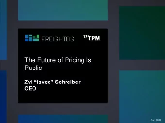 Public Zvi  tsvee  Schreiber  CEO  Feb 2017 IVE BEEN THERE.  FOUR  DAY  AVERAGE  QUOTE  20