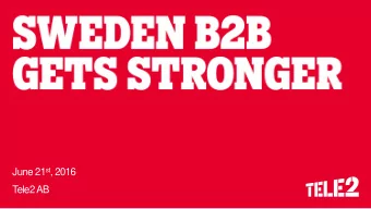 June 21 st , 2016  T  ele2 AB  Forward-looking statements This presentation contains certain