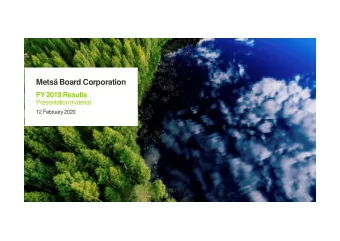 Mets Board Corporation  FY 2019 Results  Presentation material  12 February 2020  COMPARABLE