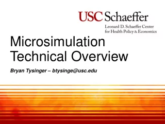 Technical Overview Bryan Tysinger  btysinge@usc.edu  Motivation  We face important questions