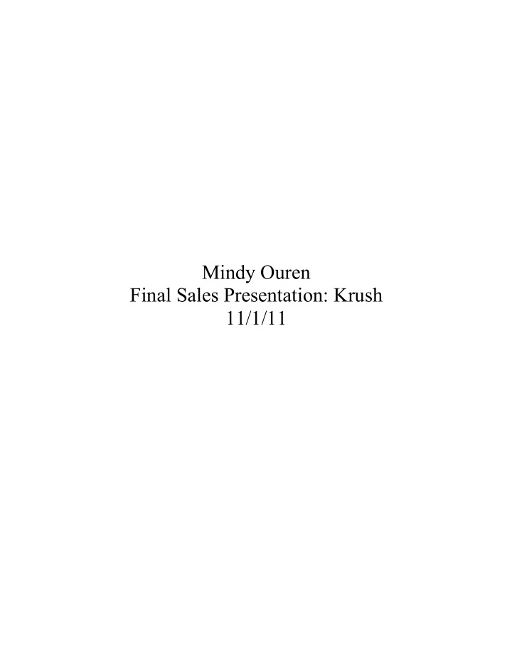 mindy ouren final sales presentation krush 11 1 11