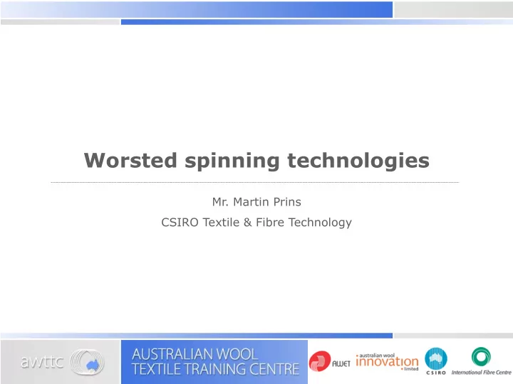 worsted spinning technologies