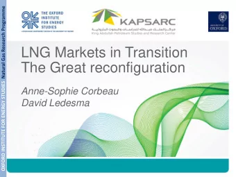 LNG Markets in Transition  The Great reconfiguration  Anne-Sophie Corbeau  David Ledesma  OXFORD