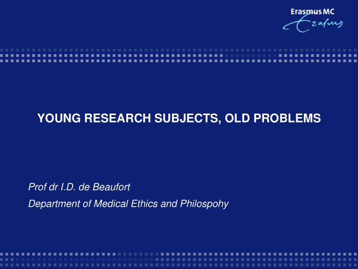 young research subjects old problems