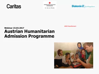 Austrian Humanitarian  Admission Programme  Humanitarian Admission Programme Austria -  Overview