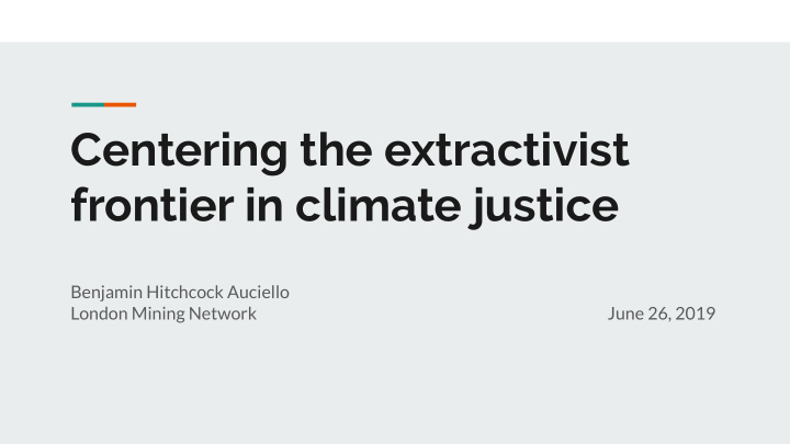 centering the extractivist frontier in climate justice