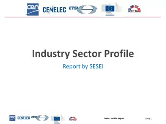 Industry Sector Profile  Report by SESEI  1 Sector Profile Report  Slide 1  Overview of the Indian