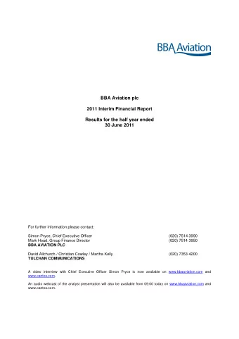 BBA Aviation plc  2011 Interim Financial Report  Results for the half year ended  30 June 2011  For