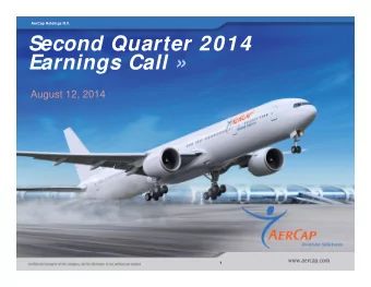 Second Quarter 2014  Earnings Call   August 12, 2014  1  Disclaimer Incl. Forward Looking