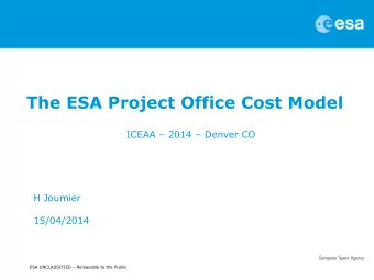 The ESA Project Office Cost Model ICEAA  2014  Denver CO  H Joumier  15/04/2014 ESA