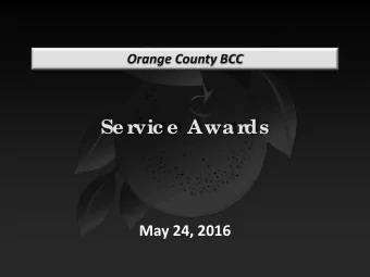 Se r  vic e  Awar  ds  May 24, 2016  County Administration  County Attorneys Office  Wanzo