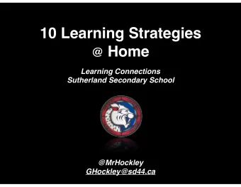 10 Learning Strategies @ Home  Learning Connections  Sutherland Secondary School  @MrHockley