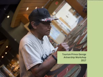 Tourism Prince George  Artnership Workshop  2017  Contemporar  ontemporary BC Imager  y BC Imagery