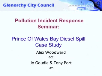 Pollution Incident Response  Seminar:  Prince Of Wales Bay Diesel Spill  Case Study  Alex Woodward