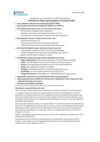 Performance robust, good progress on transformation  Group adjusted * profit before tax of 24m