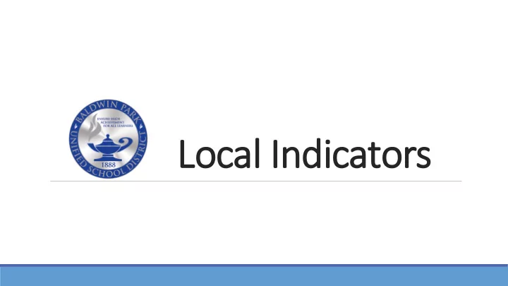 loca cal indi ndicator ors why l local i indicators rs