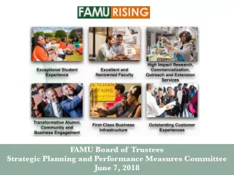 RISING  FAMU Board of Trustees  Strategic Planning and Performance Measures Committee  June 7, 2018