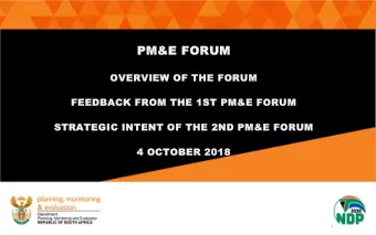 PM&amp;E FORUM  OVERVIEW OF THE FORUM  FEEDBACK FROM THE 1ST PM&amp;E FORUM  STRATEGIC INTENT OF