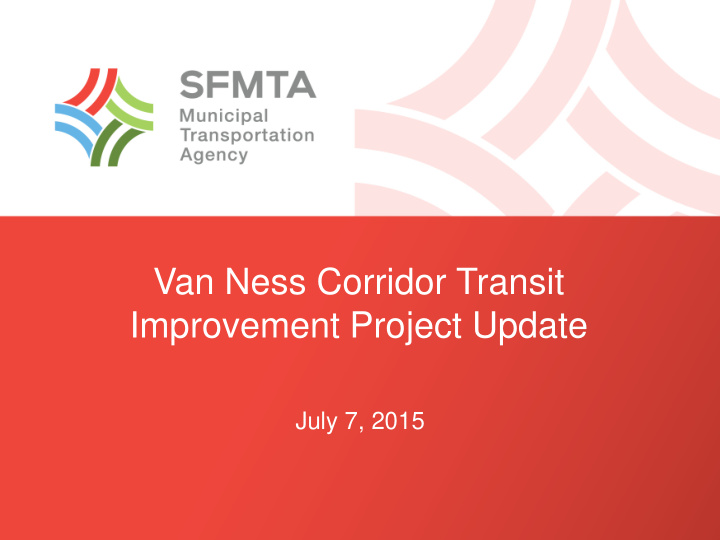 van ness corridor transit improvement project update