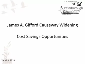 James A. Gifford Causeway Widening  Cost Savings Opportunities  April 3, 2019  7. a) 2. Attachment