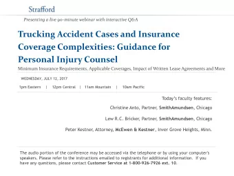 Presenting a live 90-minute webinar with interactive Q&amp;A  Trucking Accident Cases and Insurance