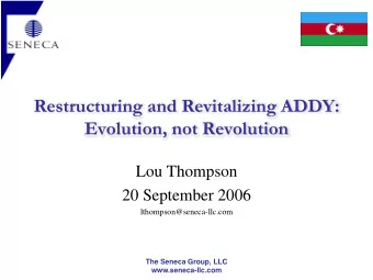 Restructuring and Revitalizing ADDY:  Evolution, not Revolution  Lou Thompson  20 September 2006