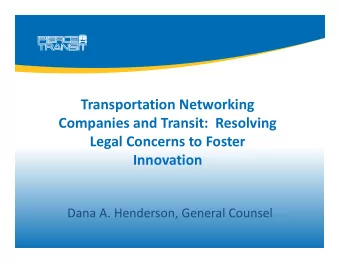 Transportation Networking Companies and Transit: Resolving Legal Concerns to Foster  Innovation