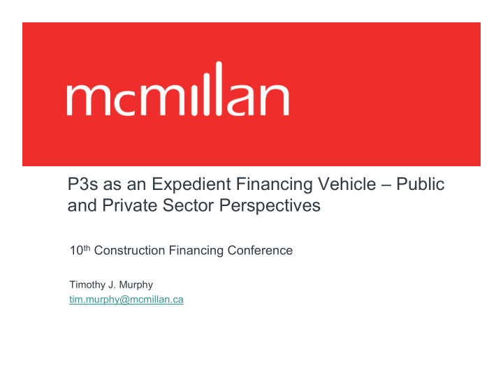 p3s as an expedient financing vehicle public and private