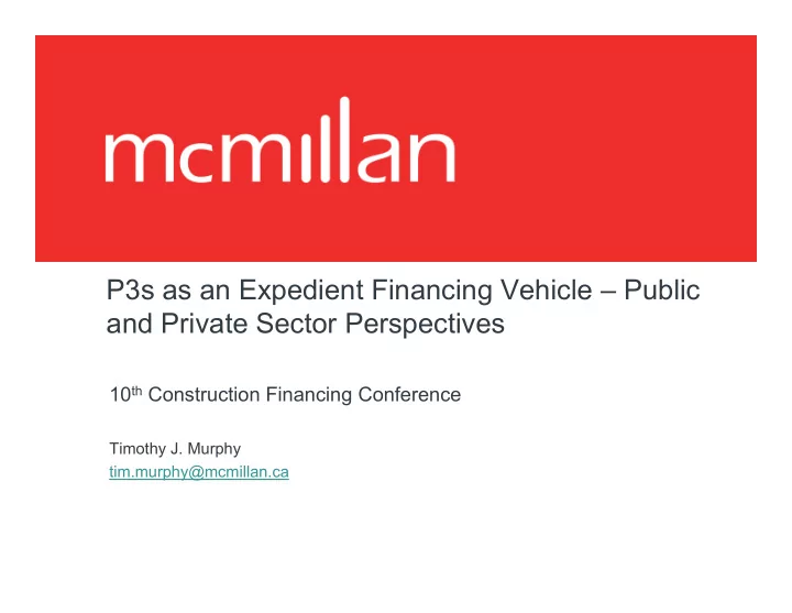 p3s as an expedient financing vehicle public and private
