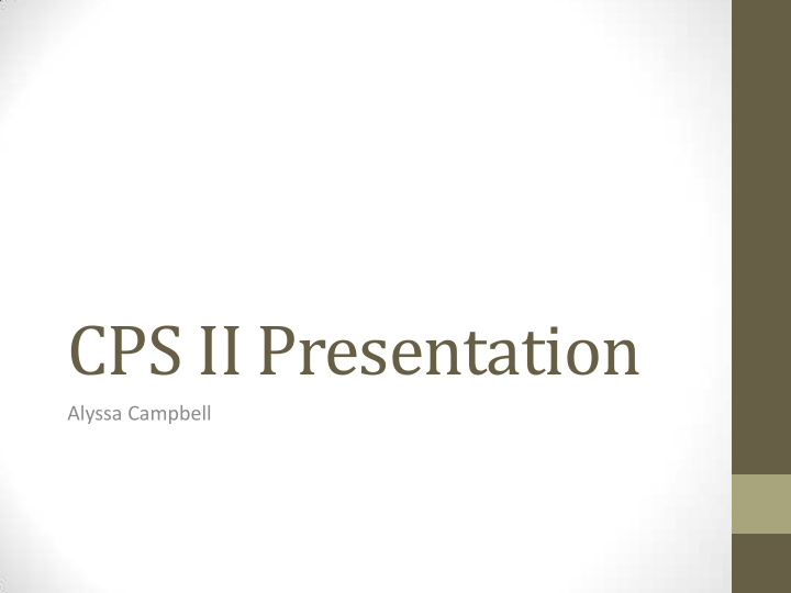 cps ii presentation