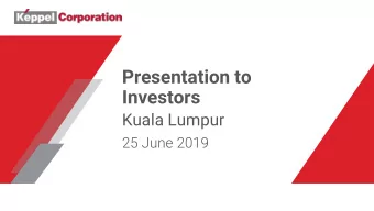 Presentation to  Investors  Kuala Lumpur  25 June 2019  Disclaimer  This presentation may contain