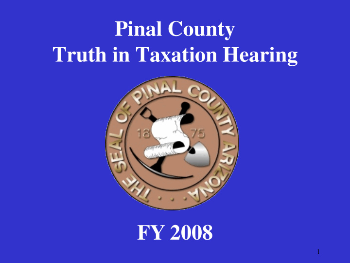 pinal county truth in taxation hearing fy 2008