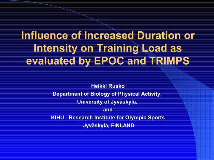 influence of increased duration or intensity on training