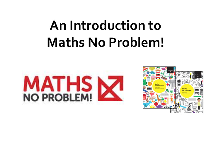 an introduction to maths no problem singapore education