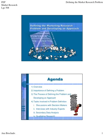 1) Overview  2) Importance of Defining a Problem  3) The