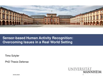Sensor-based Human Activity Recognition:  Overcoming Issues in a Real World Setting  Timo Sztyler