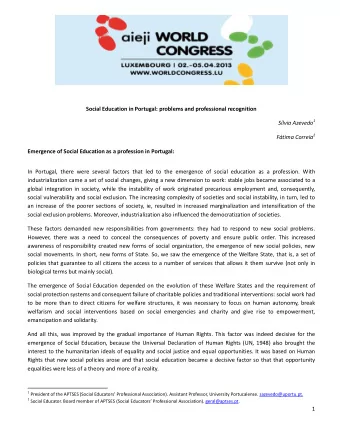 Social Education in Portugal: problems and professional recognition Slvia Azevedo 1 Ftima
