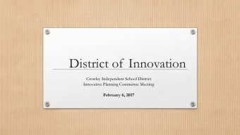 District of Innovation  Crowley Independent School District  Innovative Planning Committee Meeting
