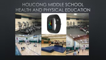 Support Social, Emotional Learning and Physical Activity  Expose students to lifetime