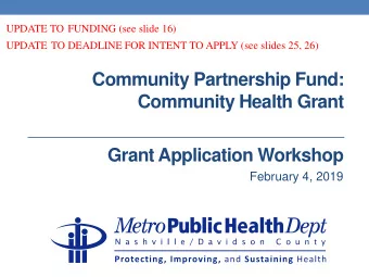 Community Partnership Fund:  Community Health Grant Grant Application Workshop  February 4, 2019