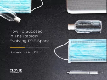 Jim Cerkleski  July 29, 2020  Agenda  Overview of PPE Market &amp; Opportunity  Keys to Success