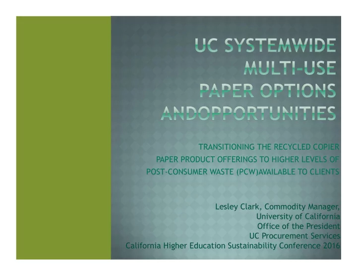 transitioning the recycled copier paper product offerings