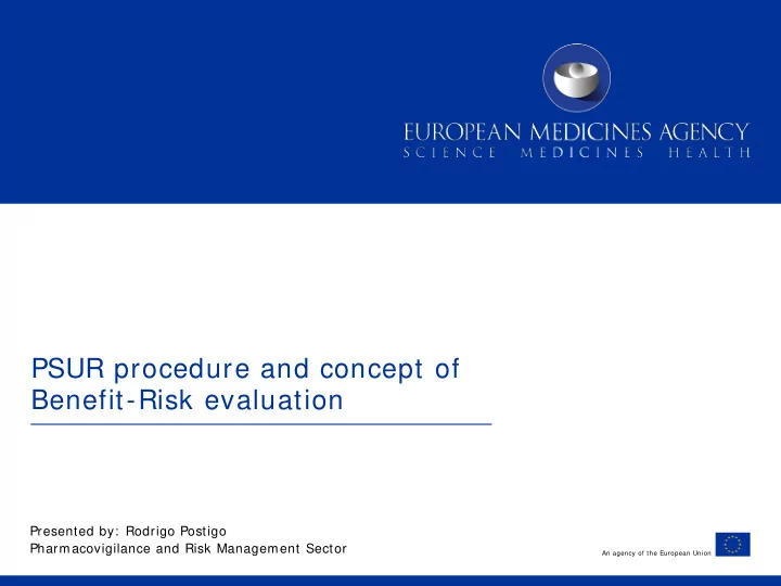 psur procedure and concept of benefit risk evaluation