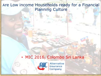 A re Low income Households ready for a Financial  Planning Culture  MIC 2016, Colombo Sri Lanka
