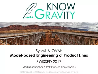 SysML &amp; OVM:  Model-based Engineering of Product Lines  SWISSED 2017  Markus Schacher &amp;