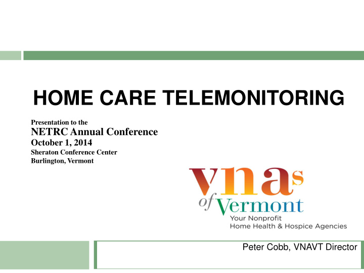 home care telemonitoring presentation to the netrc annual