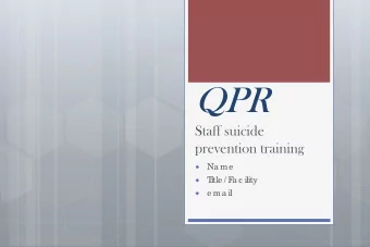 Learning Objectives  E  xpla in wha t QPR me a ns  I  de ntify risk fa c to rs a nd e a rly