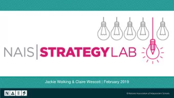 Jackie Wolking &amp; Claire Wescott | February 2019  Strategy Lab Goal + Todays Team Independent