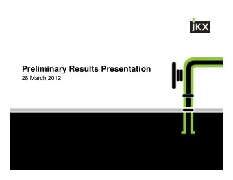 Preliminary Results Presentation  28 March 2012  Agenda  Paul Davies  Chief Executive  Introduction